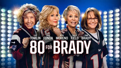Watch 80 for Brady Full Movie Online .